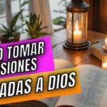 Cómo Tomar Decisiones Alineadas a la Voluntad de Dios